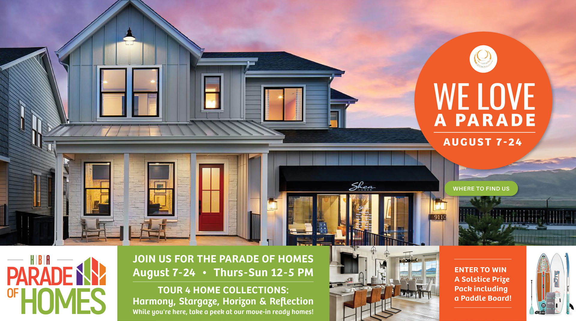 Join Us for The Parade of Homes August 7 - 24 , Thurs-Sun 12-5PM.